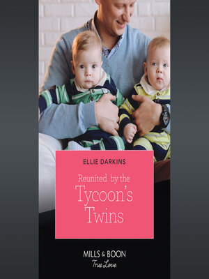 cover image of Reunited by the Tycoon's Twins